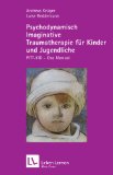 Titelbild Psychodynamisch Imaginative Traumatherapie für Kinder und Jugendliche.